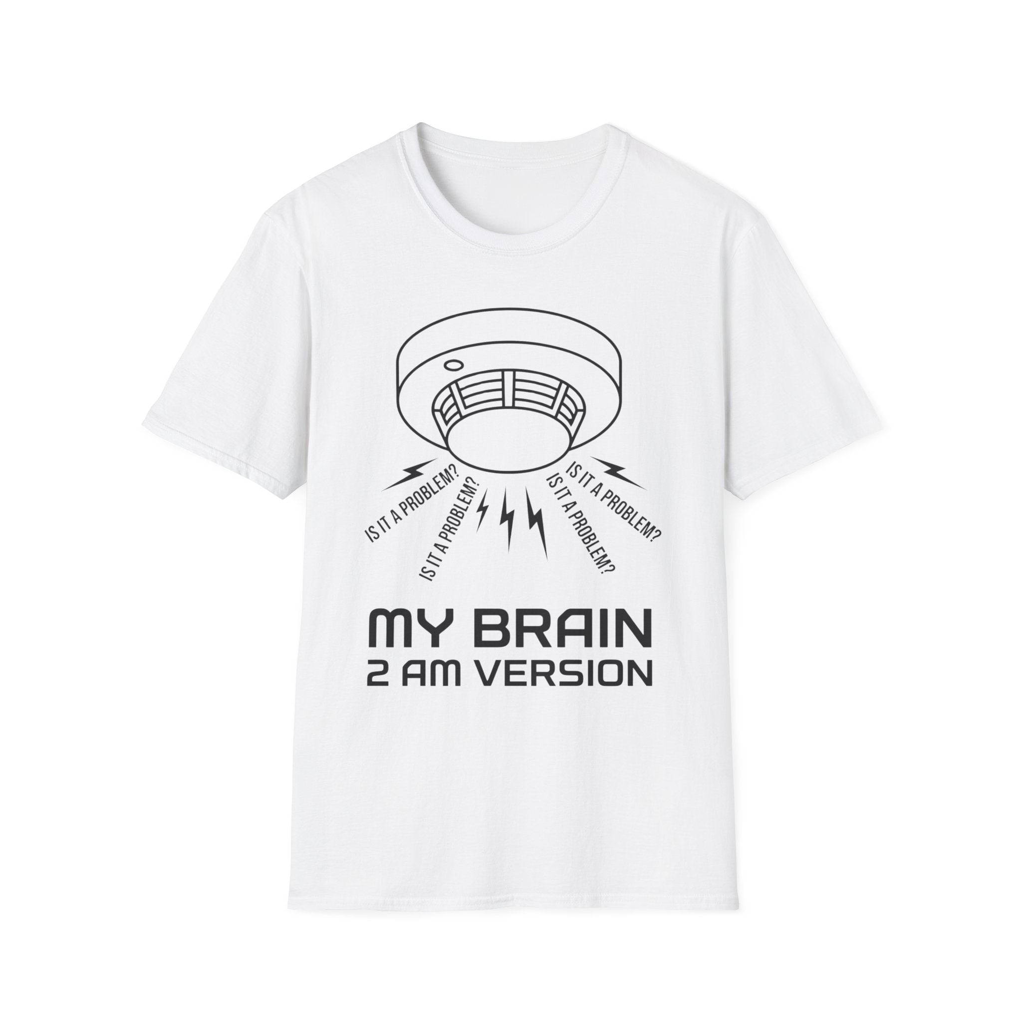 My Brain at 2AM T shirt