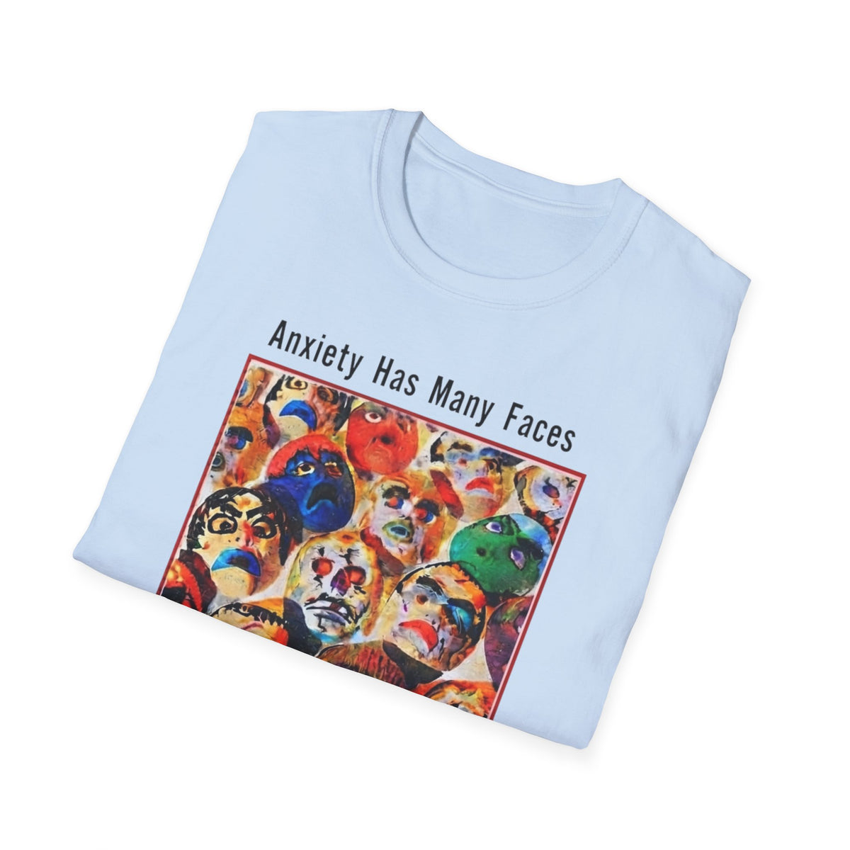Anxiety Has Many Faces T-Shirt — 'There Is Only One Treatment: A Nap' Graphic Tee