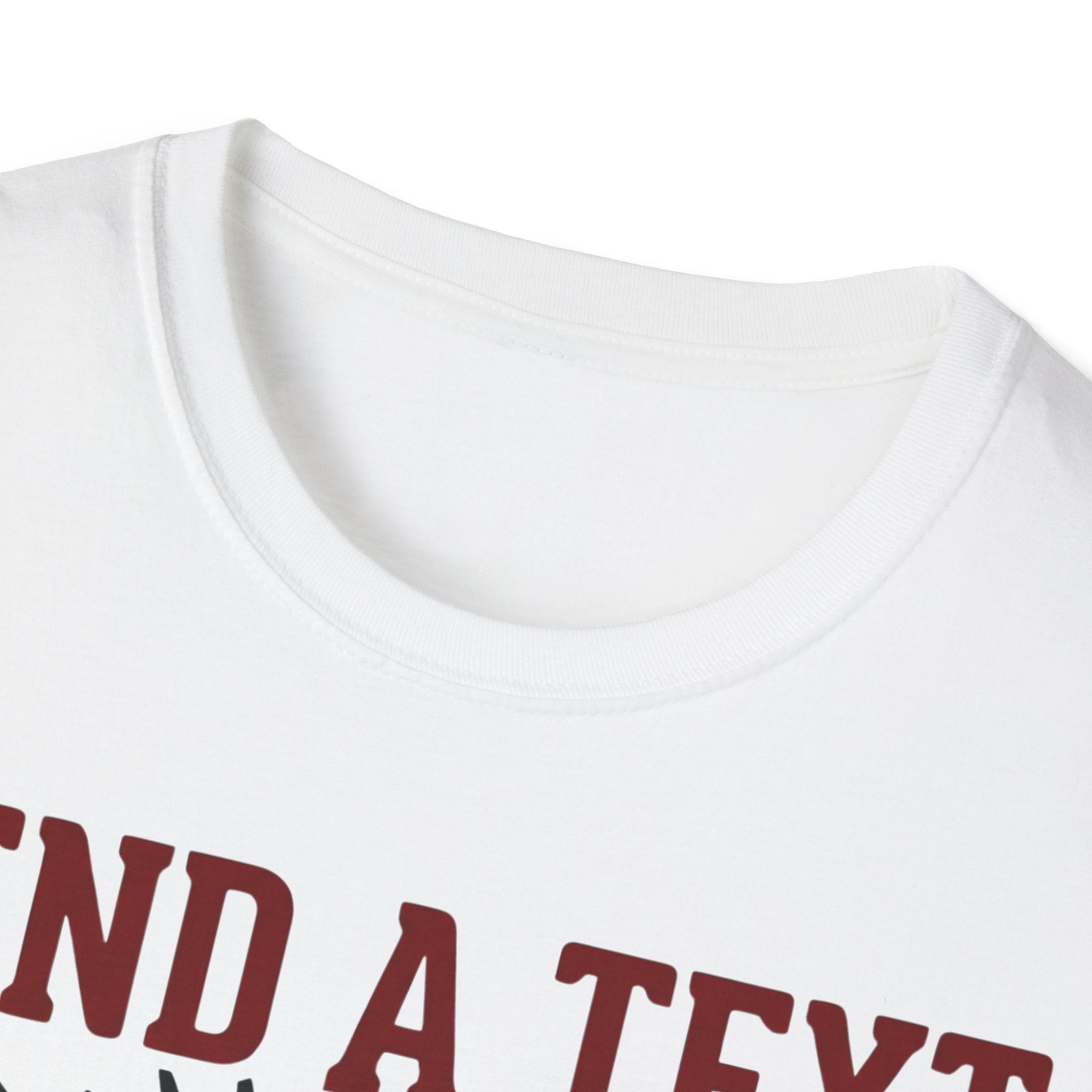 Send Text, Save A Life T shirt