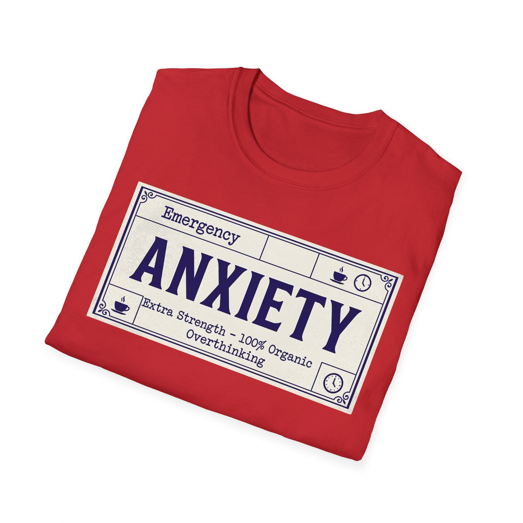 Anxiety Label – Funny Mental Health T shirt
