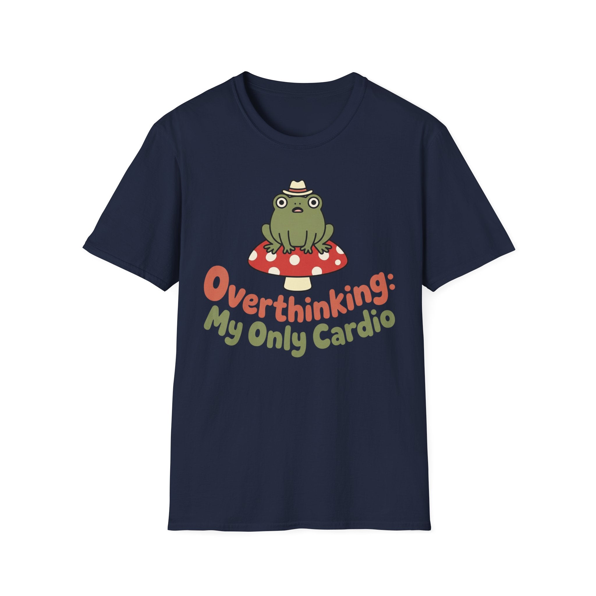 Overthinking Is My Cardio T shirt