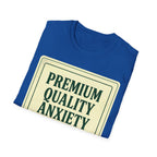 Premium Quality Anxiety Label T shirt