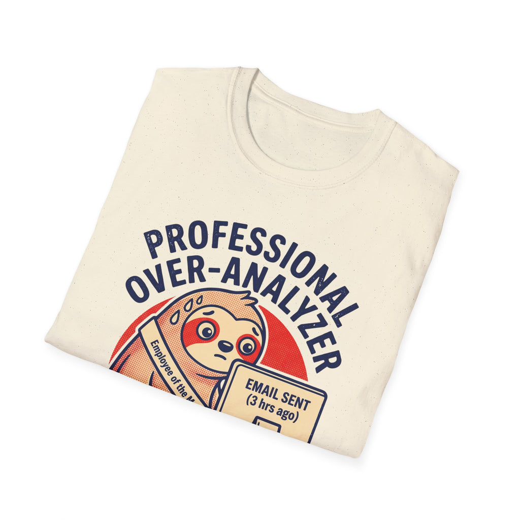 Professional Over-Analyzer T-Shirt — Funny Sloth Email Sent Graphic Tee