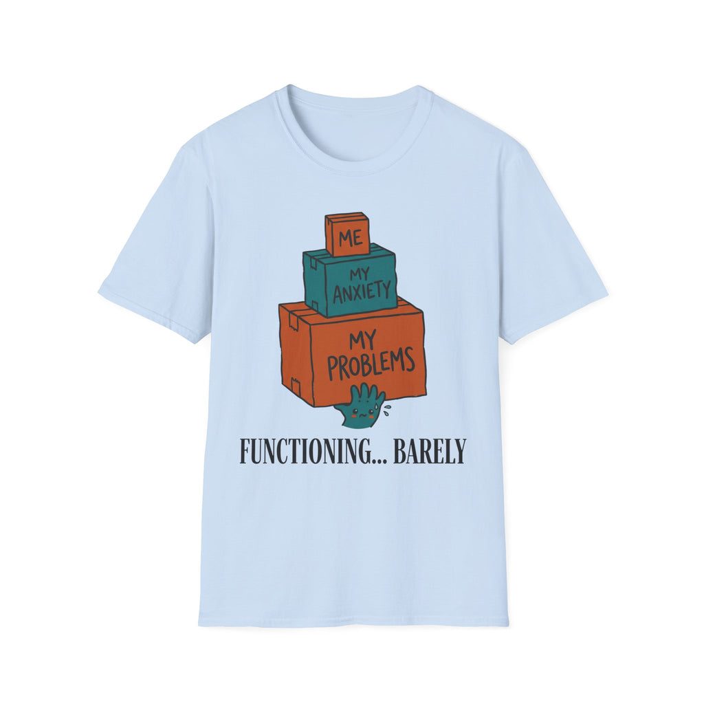 Functioning… Barely – Funny Mental Health T shirt