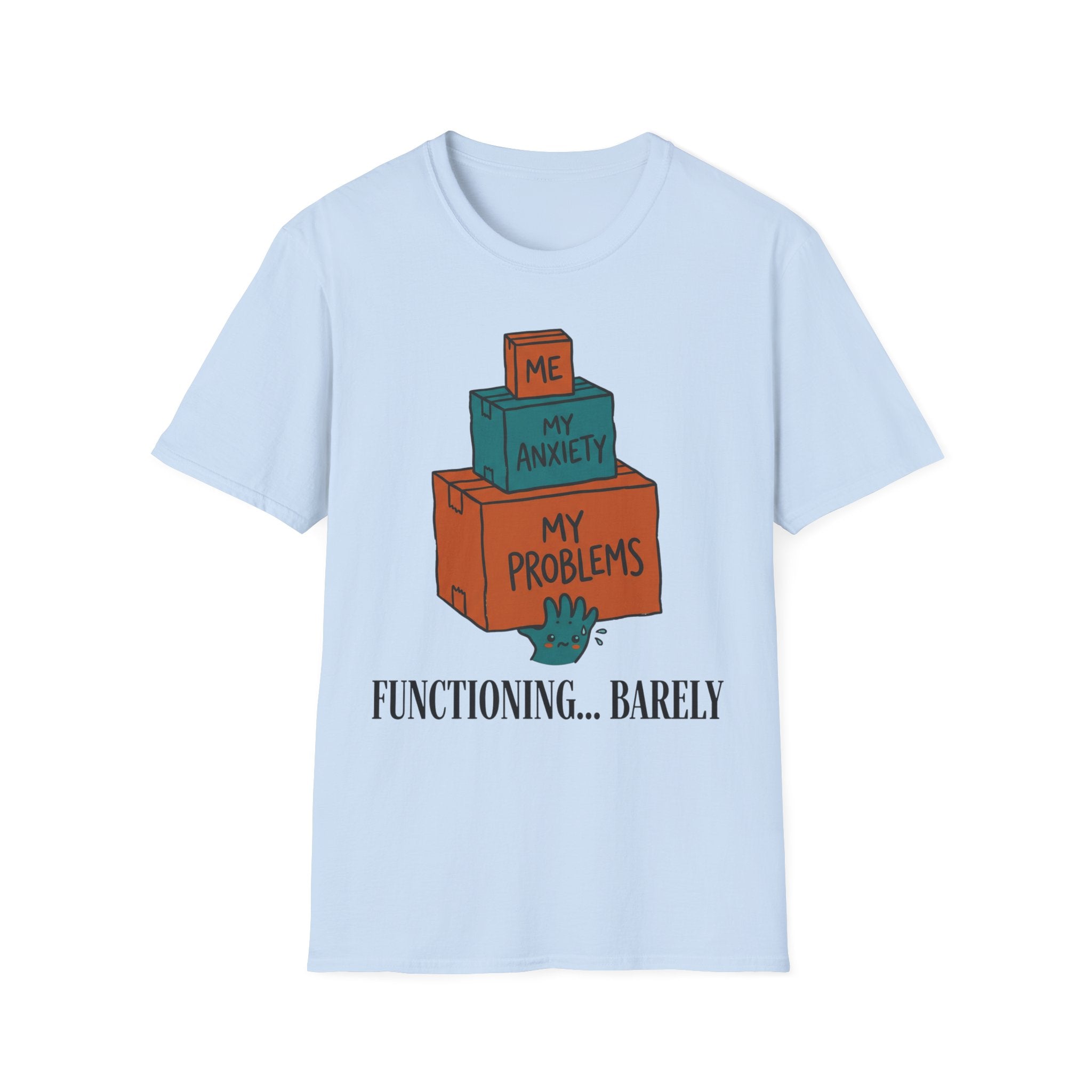 Functioning… Barely – Funny Mental Health T shirt