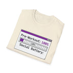 Pre-Workout: 100% Social Battery, 10% Energy T shirt