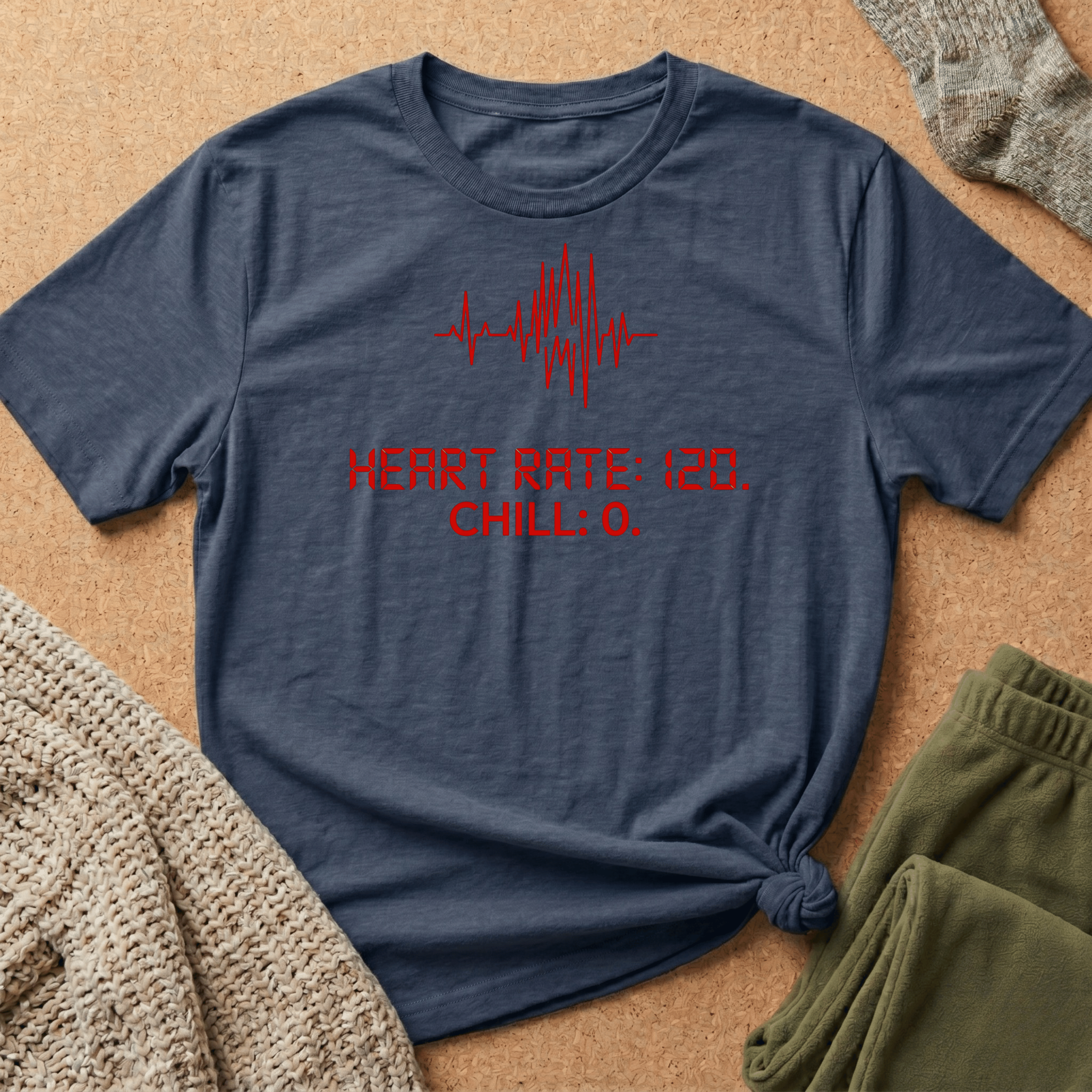 Heart Rate: 120 — Chill: 0 T shirt