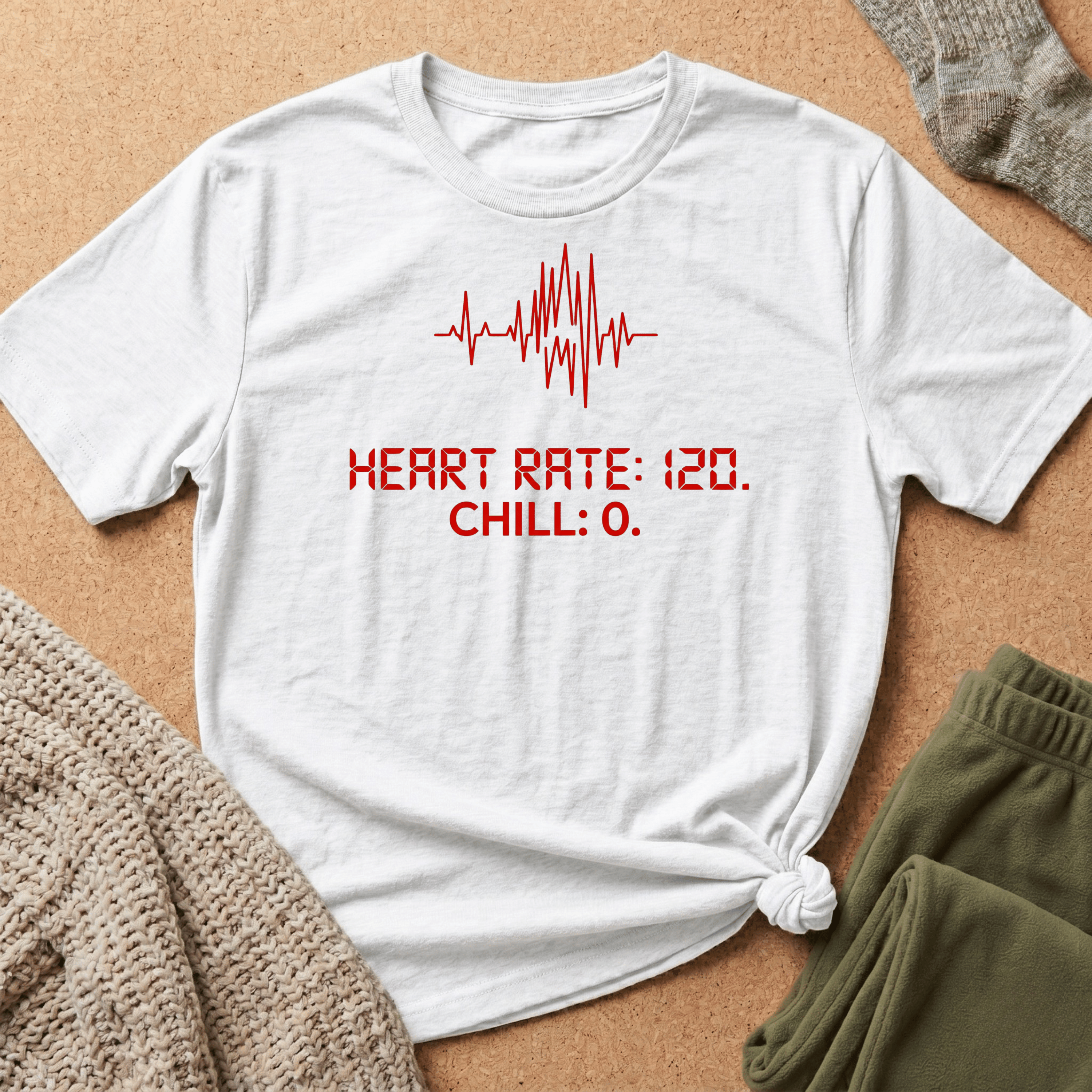 Heart Rate: 120 — Chill: 0 T shirt